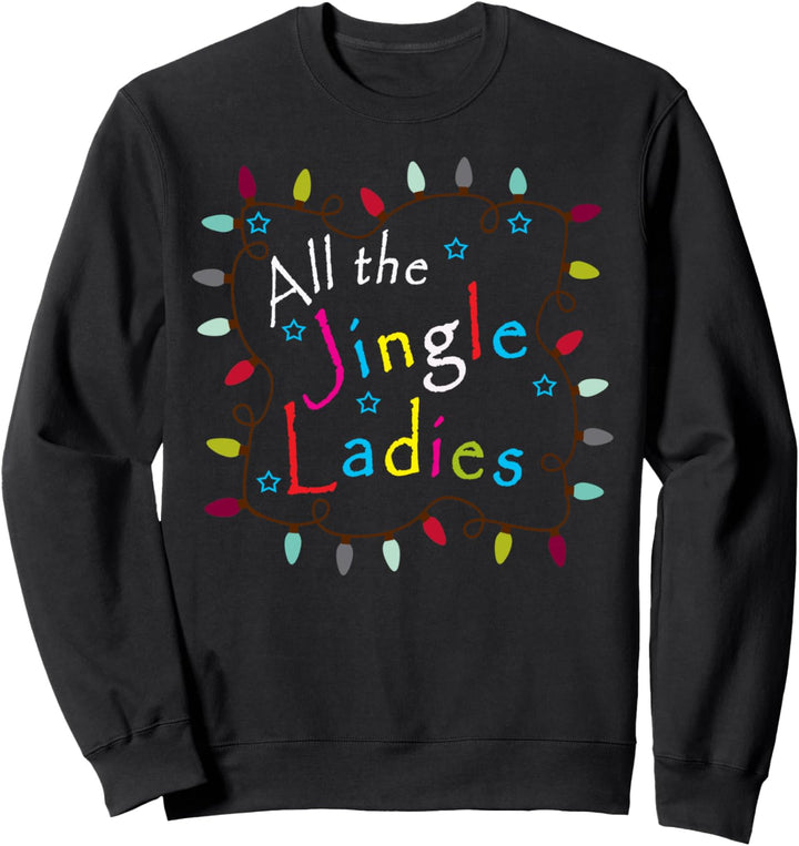 Womens Womens All the Jingle Ladies Lustiges Geschenk Sweatshirt
