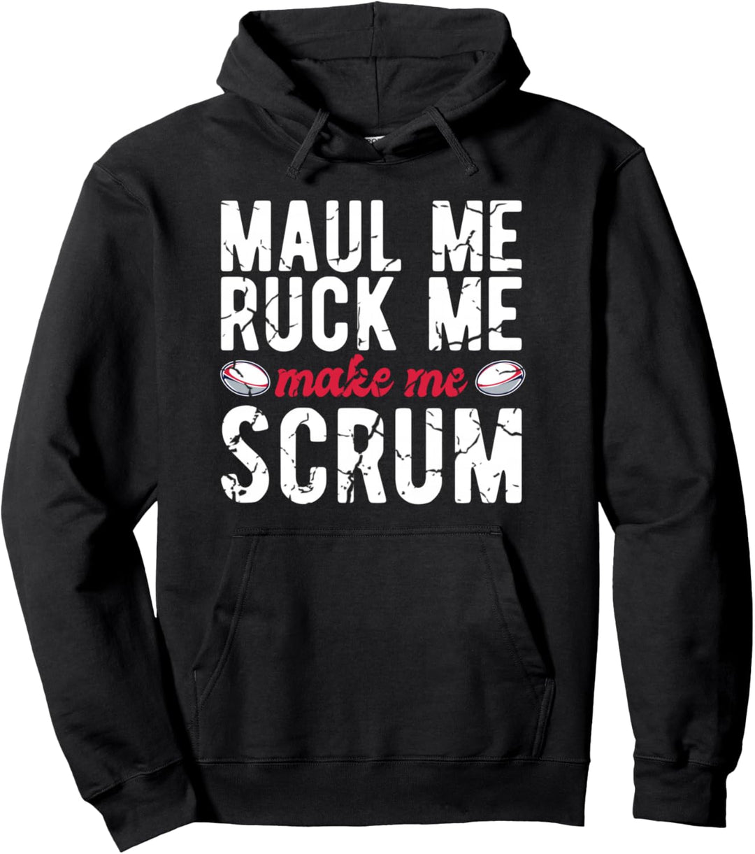 Rugby Maul Me Ruck Me Machen Sie mich Scrum Pullover Hoodie