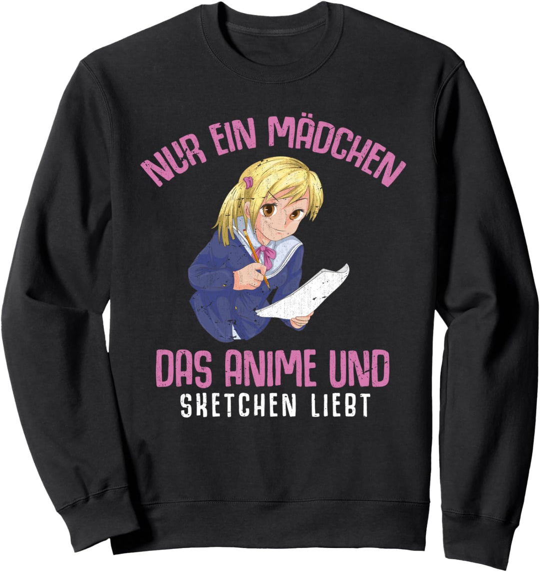 Nur ein Mädchen das Anime und Sketchen liebt Manga Anime Sweatshirt