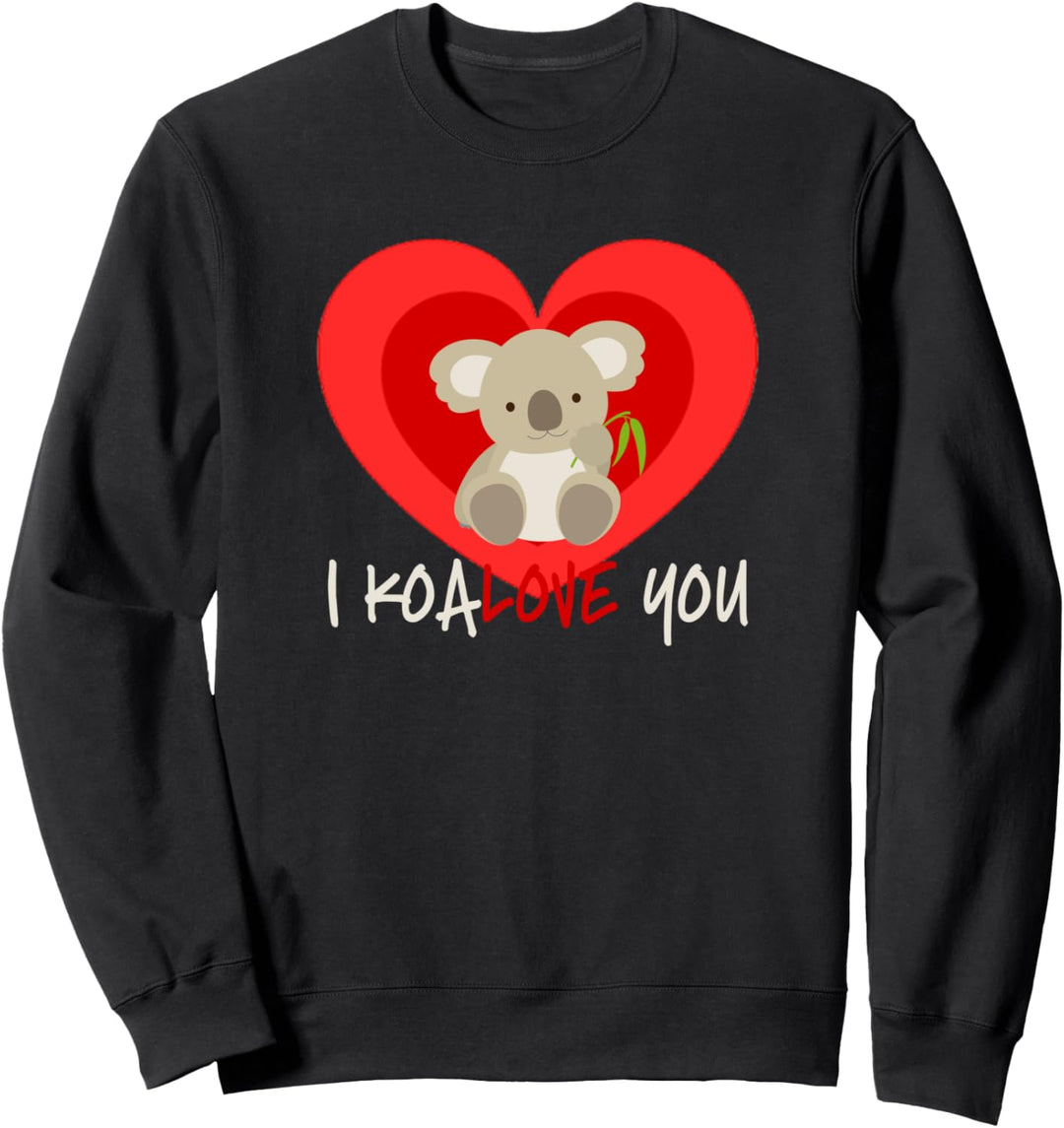I Koalove You with Cute Koala Bear Sweatshirt