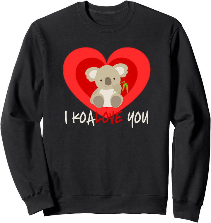 I Koalove You with Cute Koala Bear Sweatshirt
