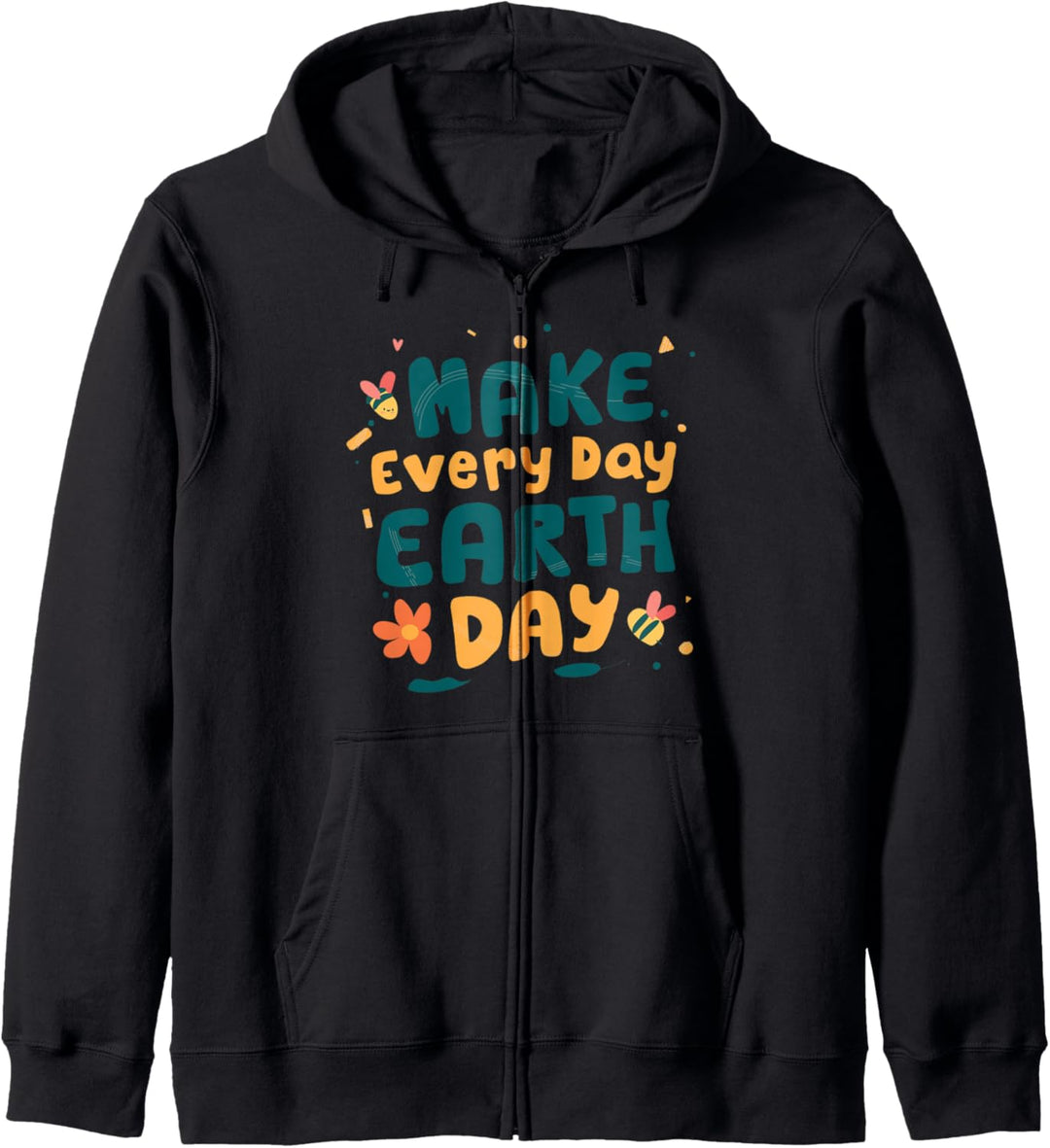 Machen Sie jeden Tag Earth Day Shirt Save The Planet Umwelt Kapuzenjacke