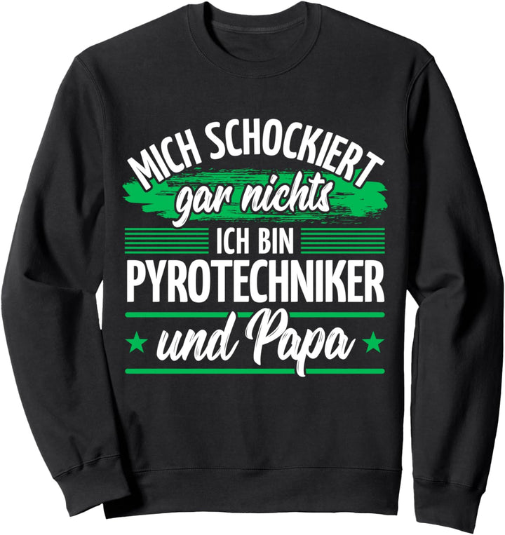 Papa Pyrotechniker Sweatshirt