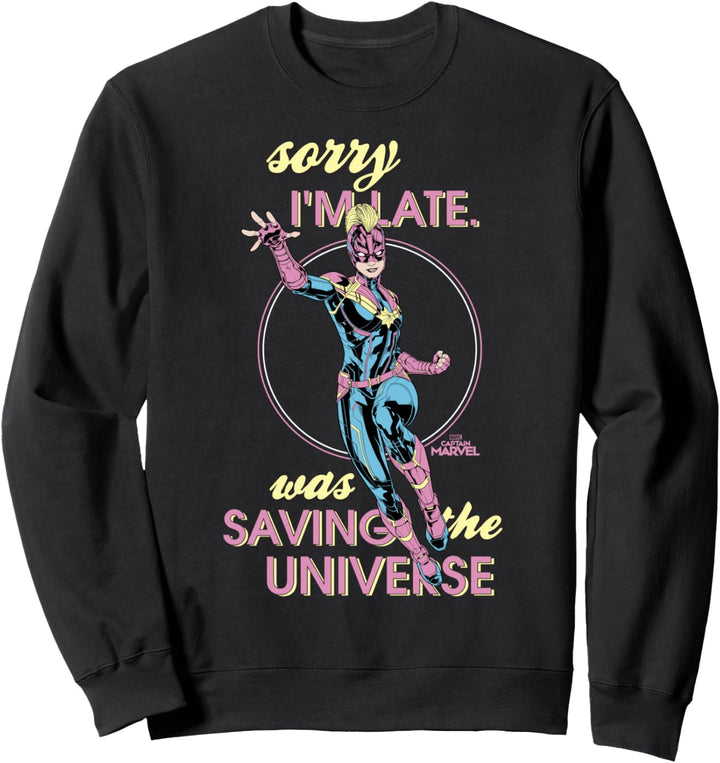Captain Marvel Sorry I'm Late Was Saving The Universe Sweatshirt