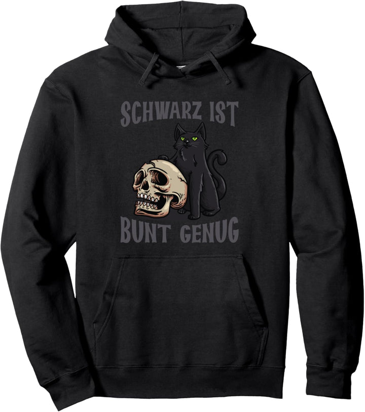 Schwarz Ist Bunt Genug Statement Gothic Katze Sarkasmus Pullover Hoodie