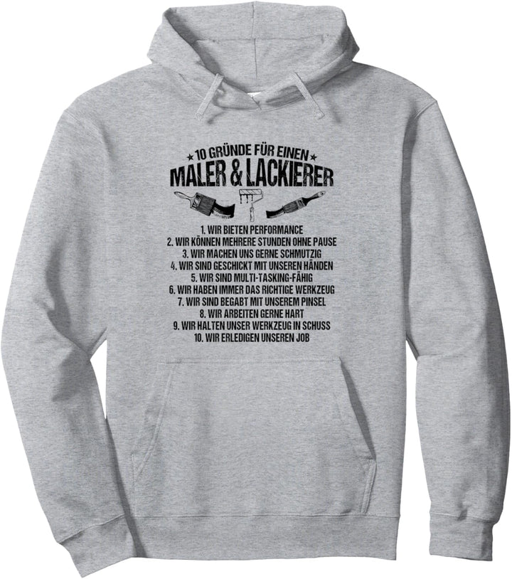 10 Gründe Maler und Lackierer Pullover Hoodie