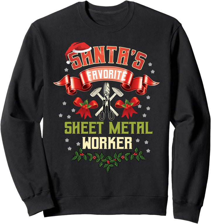 Sheet Metal Worker Gifts Christmas Santa's Favorite Xmas Sweatshirt