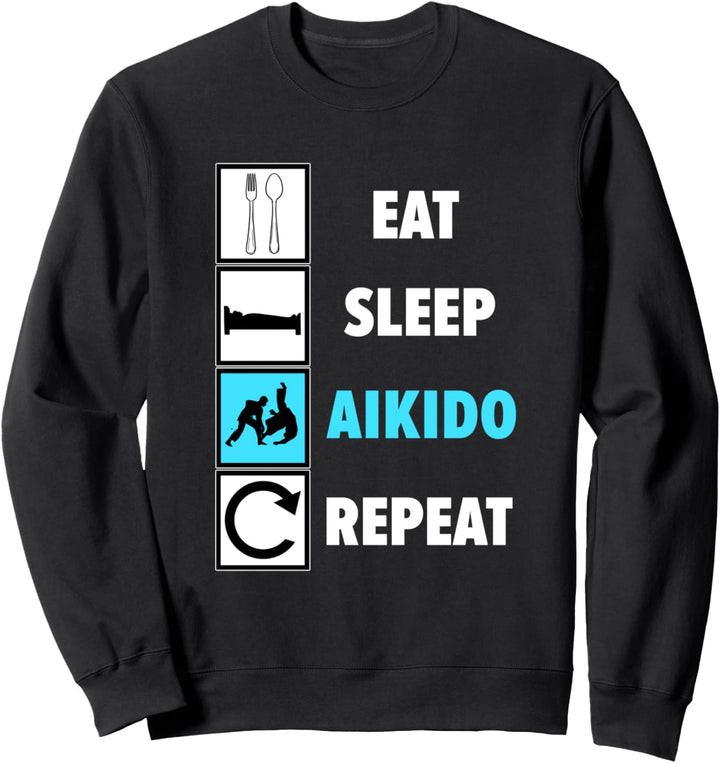 Eat Sleep Aikido Repeat Spruch Aikidoka Sweatshirt