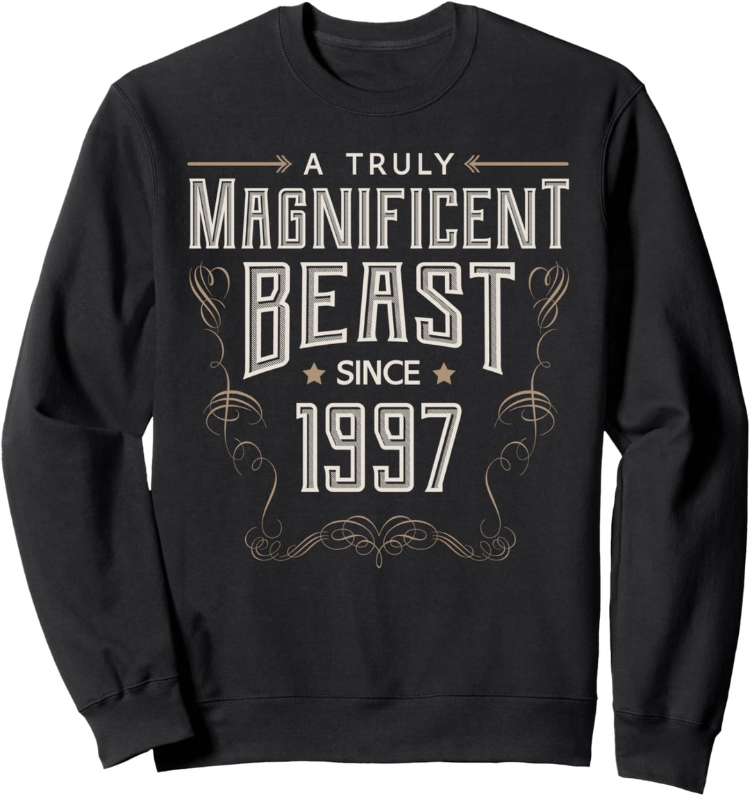 Lustiges Geschenk zum 24. Geburtstag, Prächtige Bestie 1997 Sweatshirt