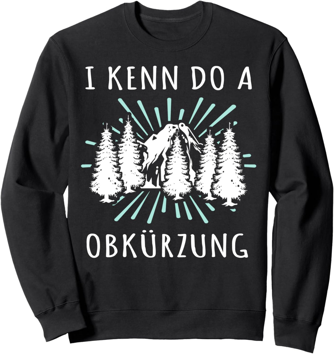 Allgäuer Spruch Allgäuisch Allgaeuer Wandern Allgäu Sweatshirt