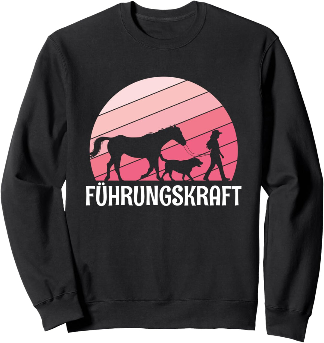 Führungskraft Pferd Hund Reiten Reiter Pferde Spruch Sweatshirt