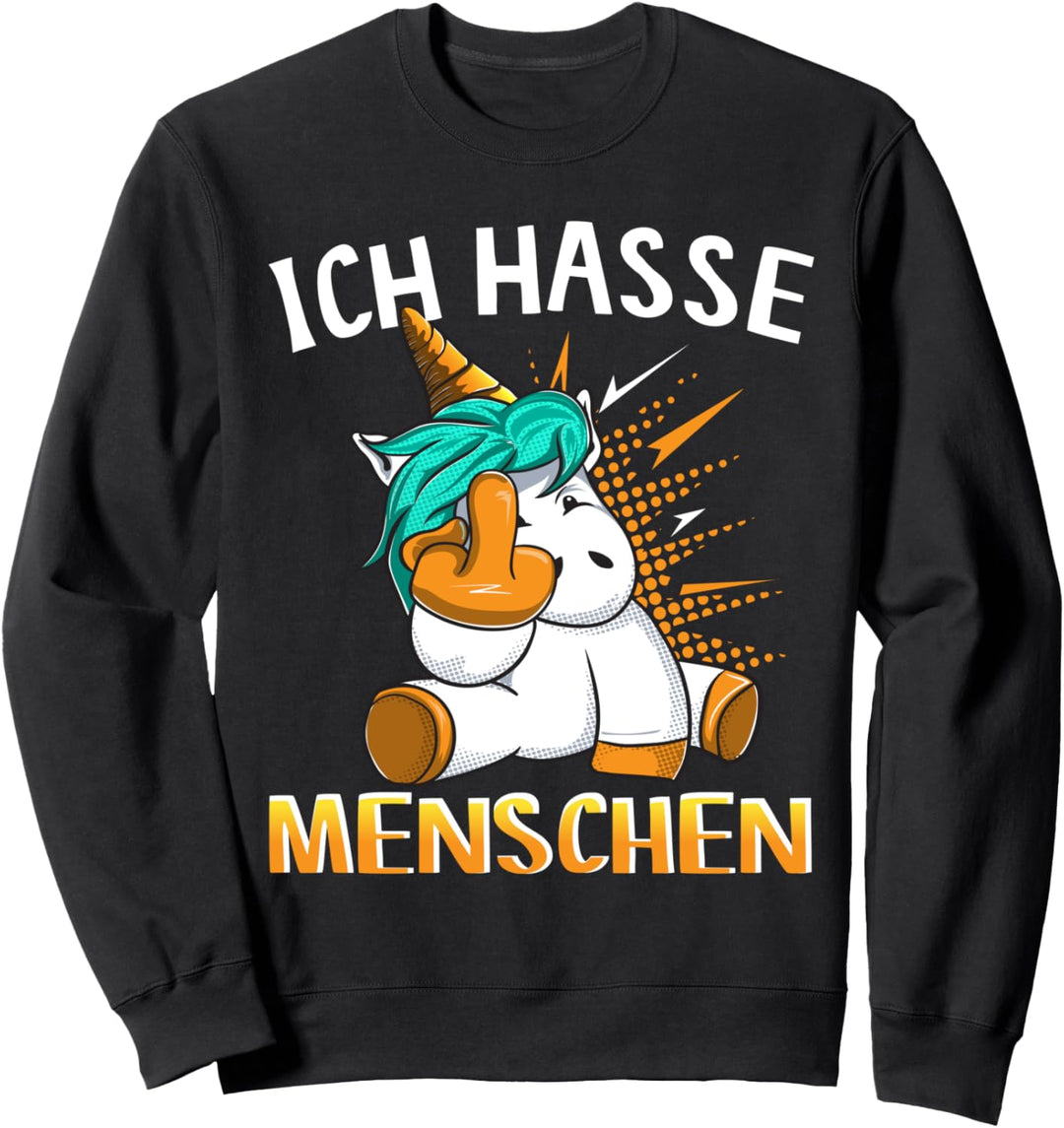 Ich hasse Menschen Einhorn Sweatshirt