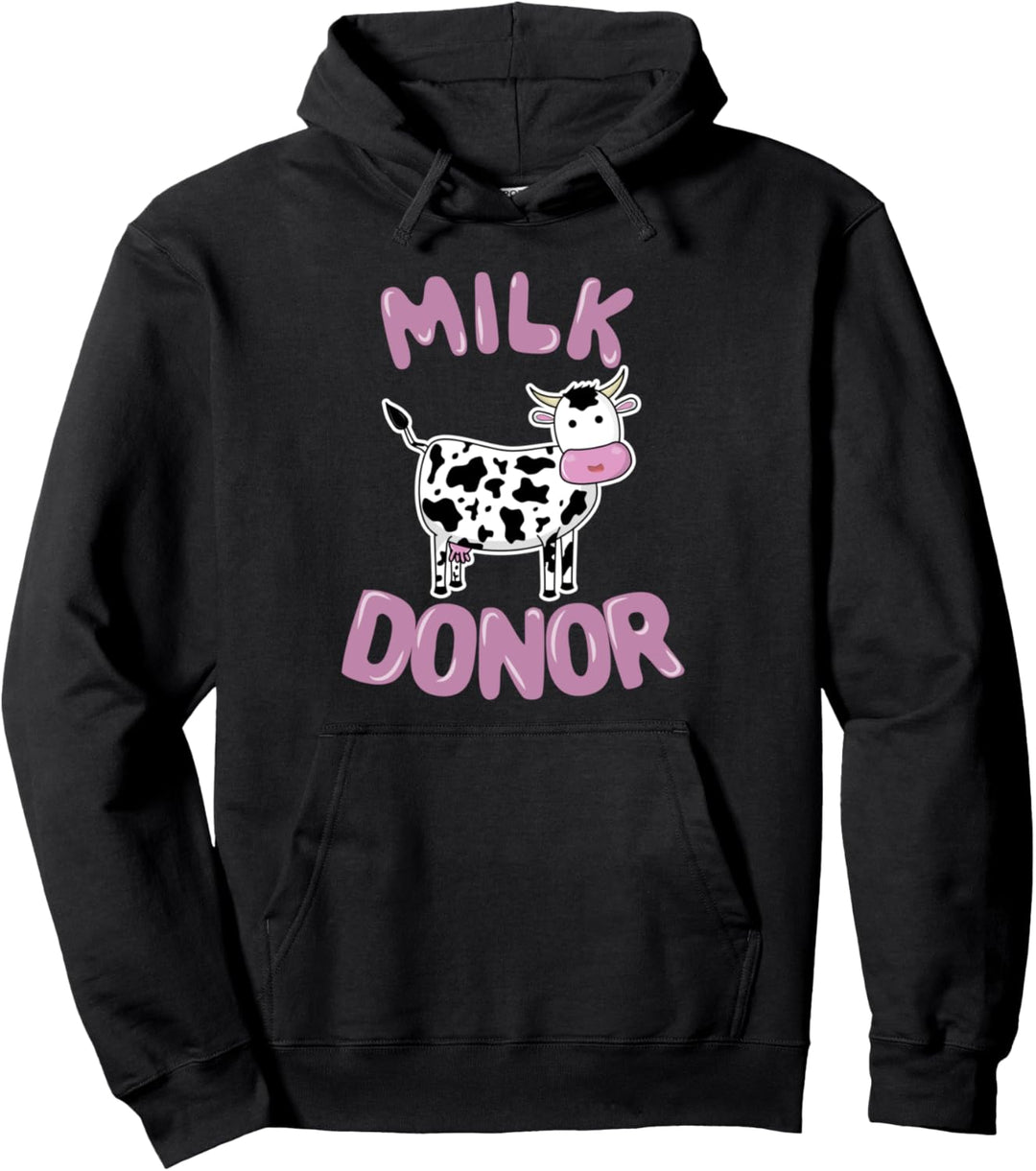 Milk Donor - Cute Cow Pullover Hoodie