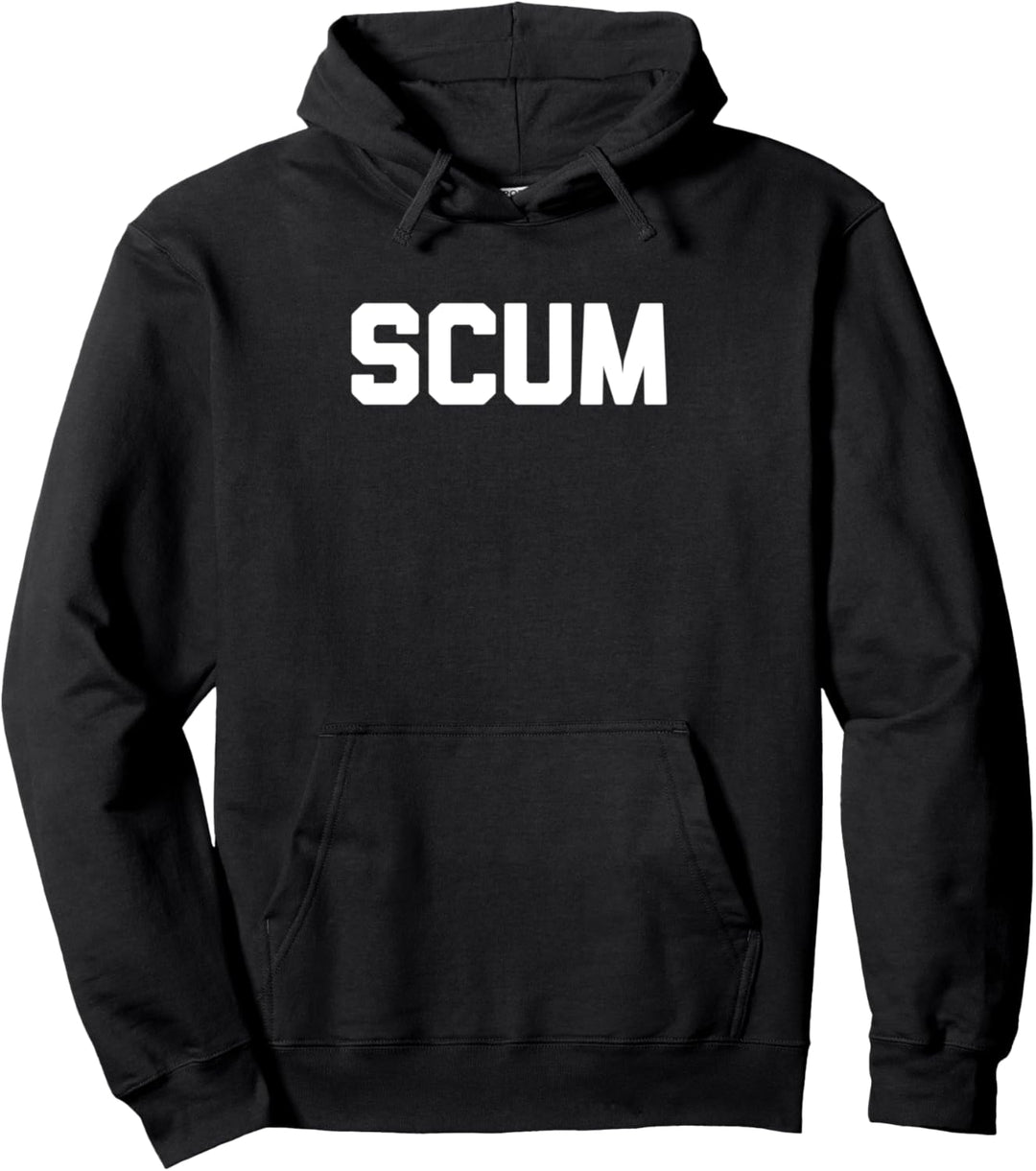 Scum T-Shirt lustig Spruch sarkastisch Neuheit Humor niedlich cool Pullover Hoodie