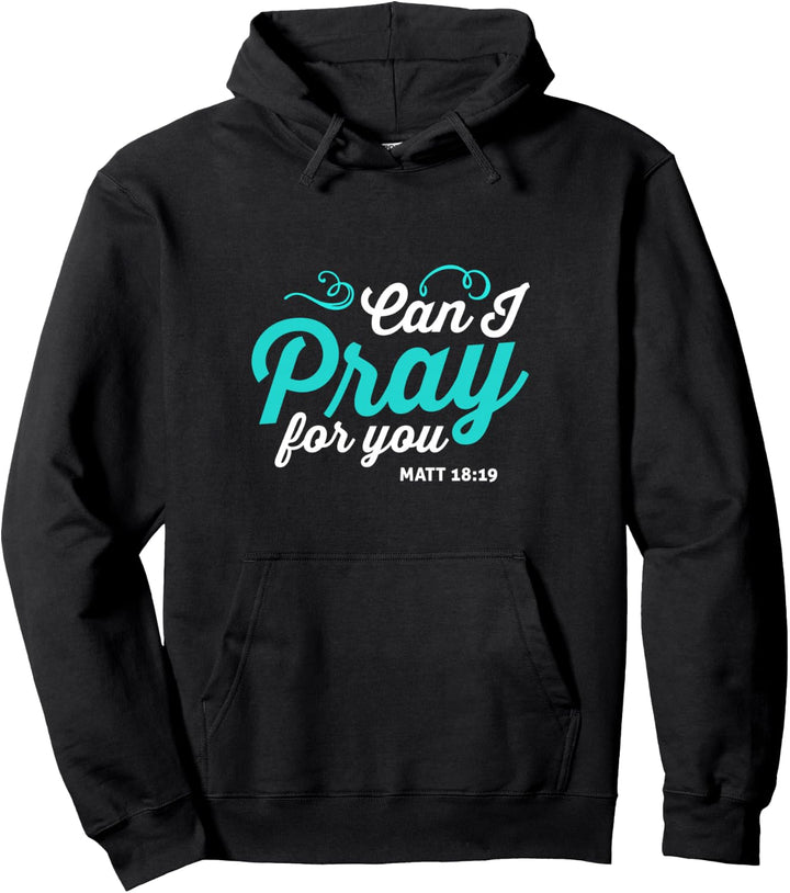 Can I Pray for You - Religiöses Kreuz Christlich Pullover Hoodie