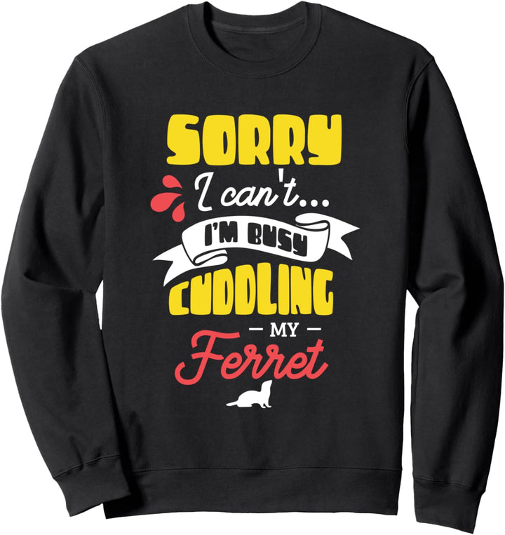 Schmusen mit meinem Frettchen Ironic Nagetier Sweatshirt