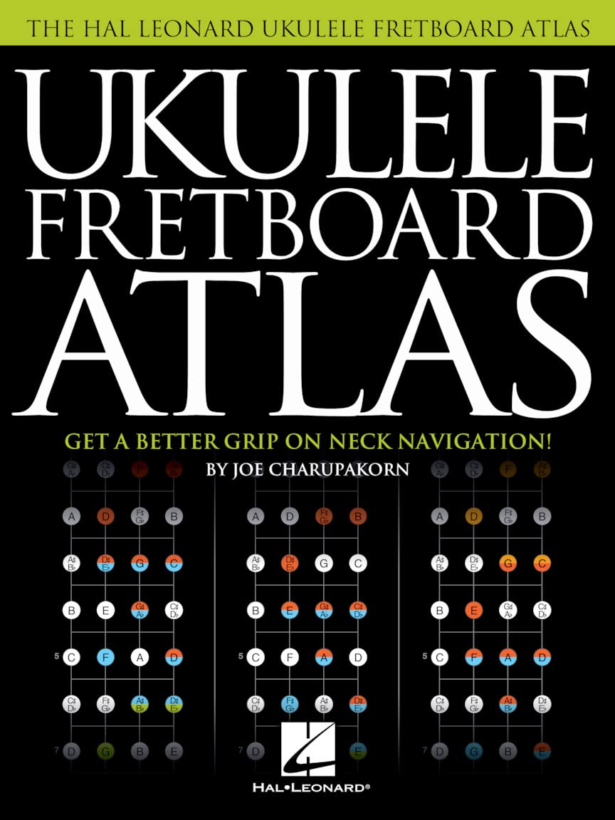 Ukulele Fretboard Atlas: Get a Better Grip on Neck Navigation, Taschenbuch