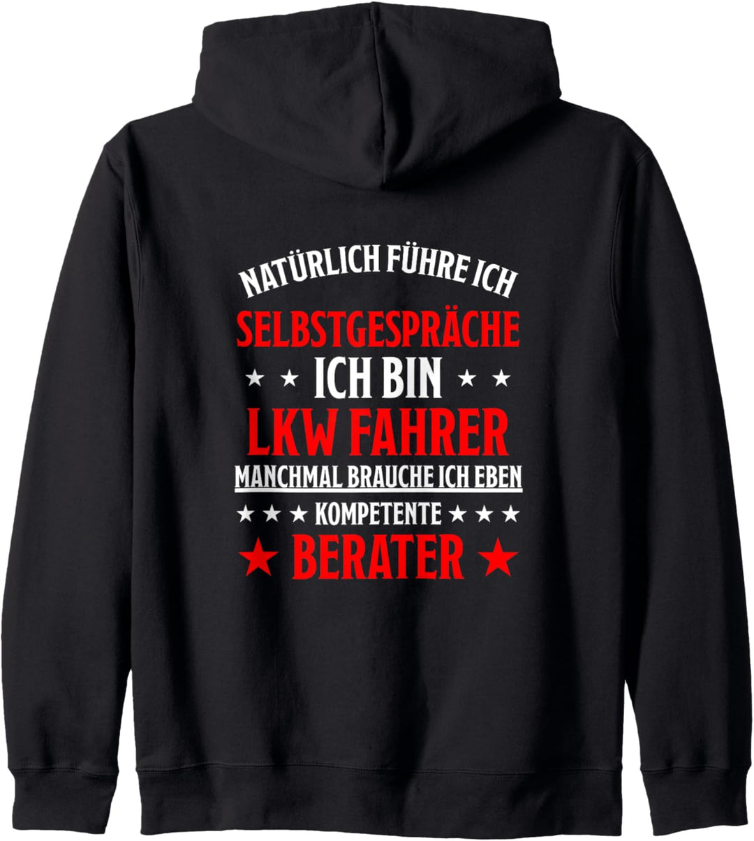 Lkw Fahrer Spruch Lastwagenfahrer Trucker Lkw Fahrer Kapuzenjacke