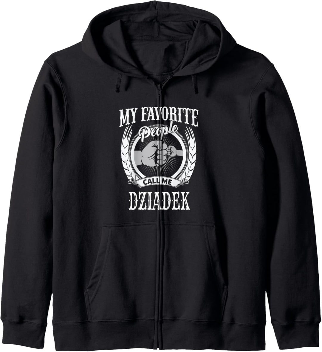 Meine Lieblings-Leute nennen mich Dziadek polnischen Opa Kapuzenjacke