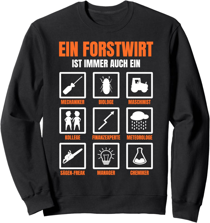 Forstwirt Sprüche Geschenk Sweatshirt