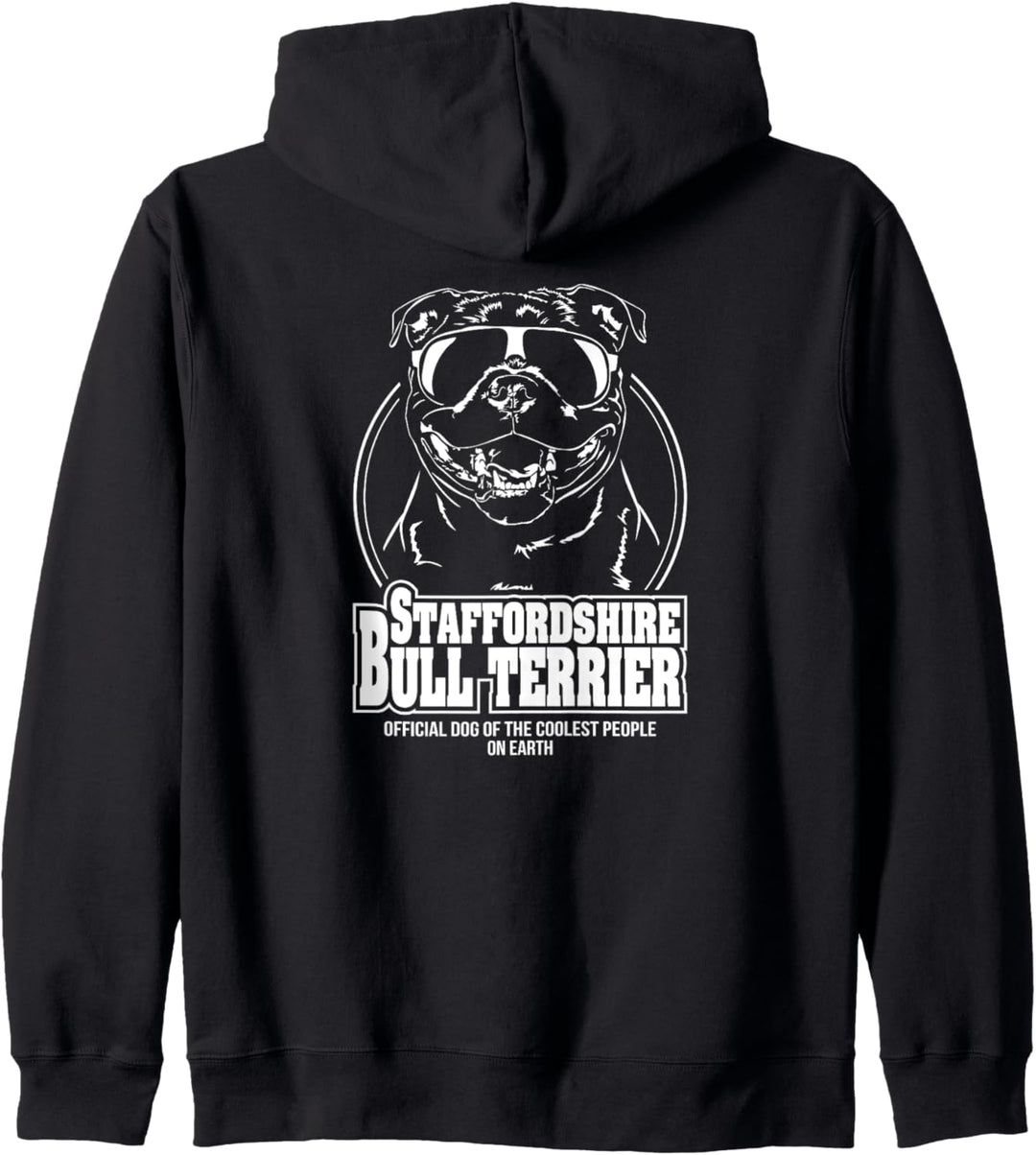 Staffordshire Bull Terrier coolest people Hund Hundespruch Kapuzenjacke