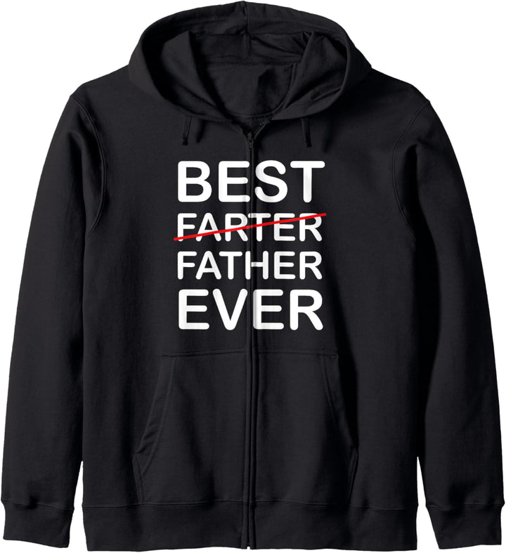 Father's Day Design Idea for Dad Best Farter / Father Ever Kapuzenjacke