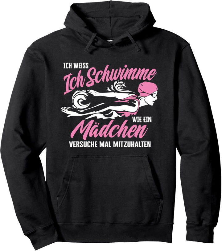 Schwimmen wie ein Mädchen Schwimmer Pullover Hoodie