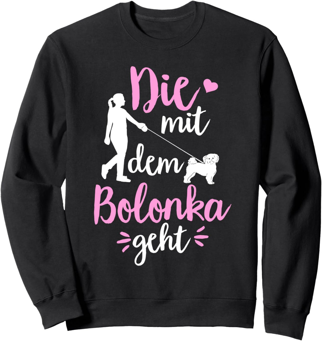 Die Mit Dem Bolonka Geht Gassi Hunde Frauchen Bolonka Zwetna Sweatshirt