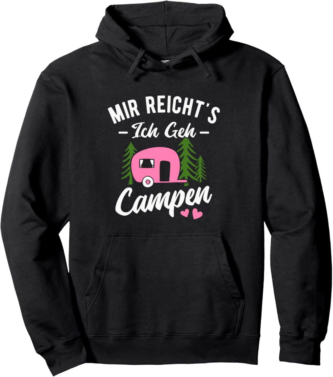 Mir reichts ich geh Campen Wohnmobil Camping Pullover Hoodie