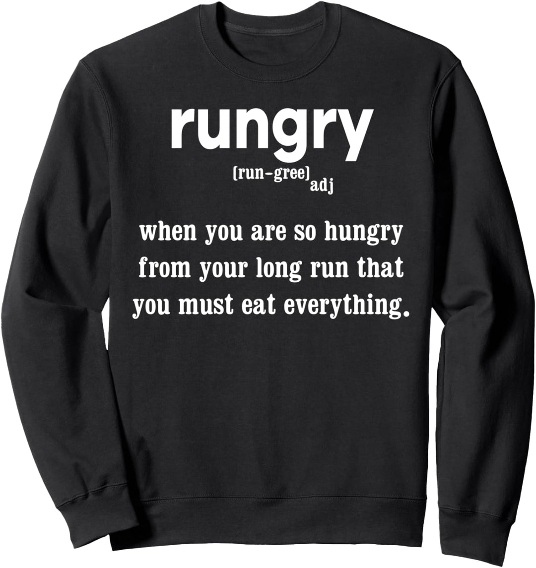 Rungry Definition Funny Hungry Runner Marathon Running Sweatshirt