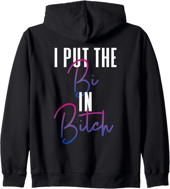 Bisexual Pride Flag Colors I Put The Bi in Bitch Funny Quote Kapuzenjacke