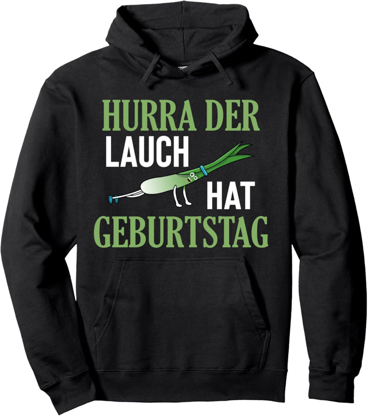 Der Lauch hat Geburtstag, Lauch Fitness, Geburtstag Lauch Pullover Hoodie