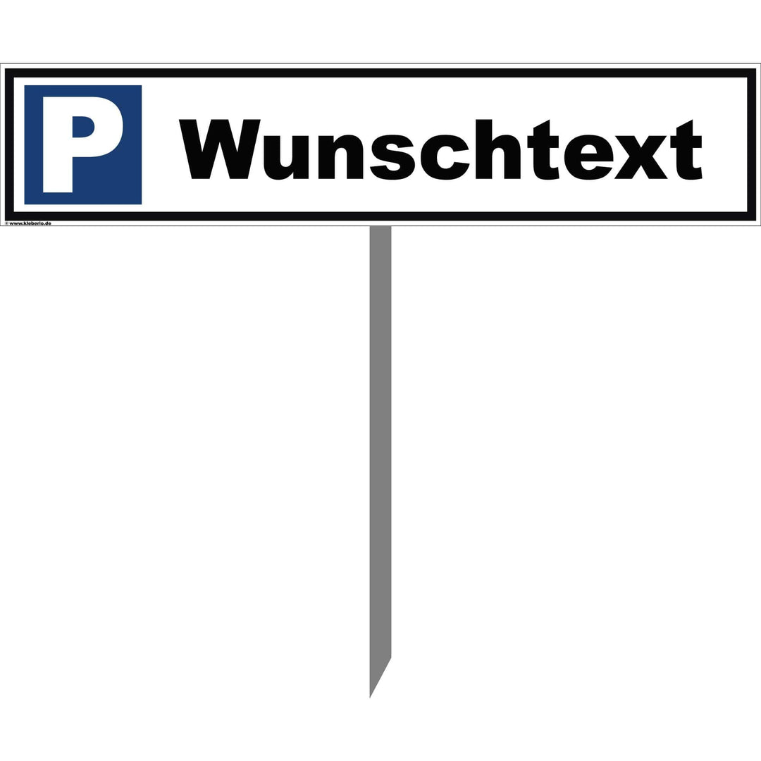 Kleberio® Parkplatz Schild 52 x 11 cm - Wunschtext (Farbe: schwarz) - mit Einschlagpfosten 0,75 Mete