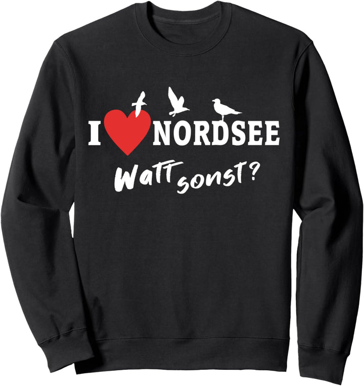 Nordsee Sprüche Watt Plattdeutsch Souvenir Nordsee Sweatshirt