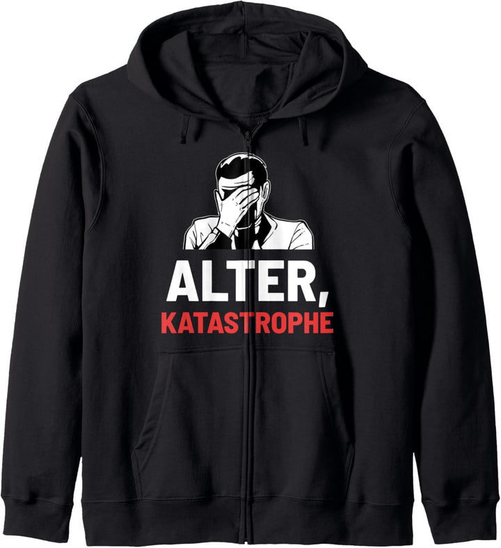 Alter Katastrophe Katastrophal Lustig Geschenk Kapuzenjacke