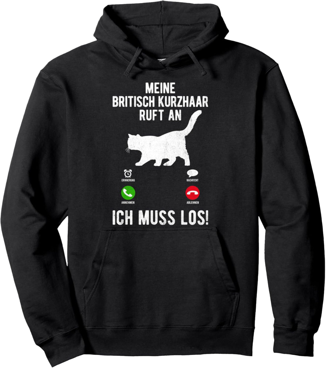 Meine Britisch Kurzhaar Ruft An British Shorthair BKH Katze Pullover Hoodie
