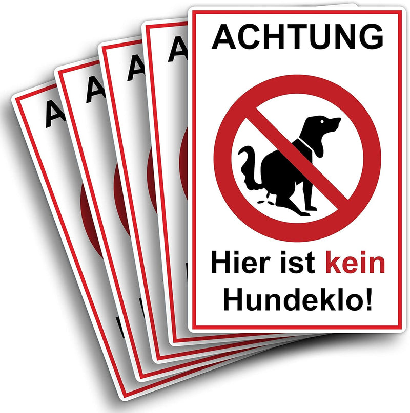 5 Stück Achtung hier ist kein Hundeklo Schild 20 x 30 cm aus stabiler PVC Hartschaumplatte 3mm keine