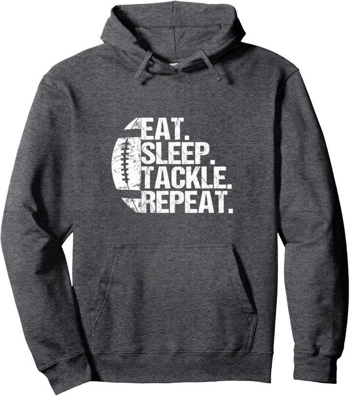 Eat Sleep Tackle Repeat Pullover Hoodie