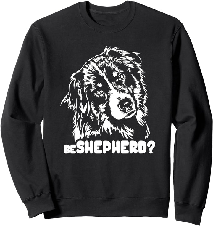 Beshepherd Aussie lustiger Australian Shepherd Hundespruch Sweatshirt