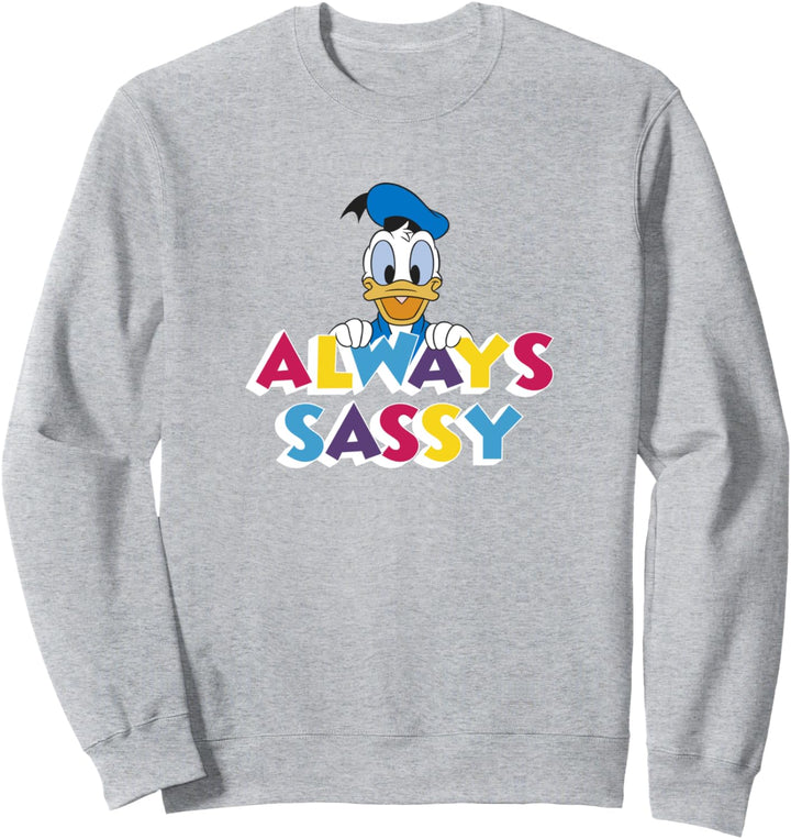 Disney Mickey And Friends Donald Duck Always Sassy Sweatshirt
