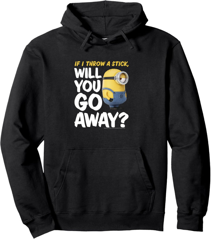 Despicable Me Stuart If I Throw A Stick Will You Go Away Pullover Hoodie