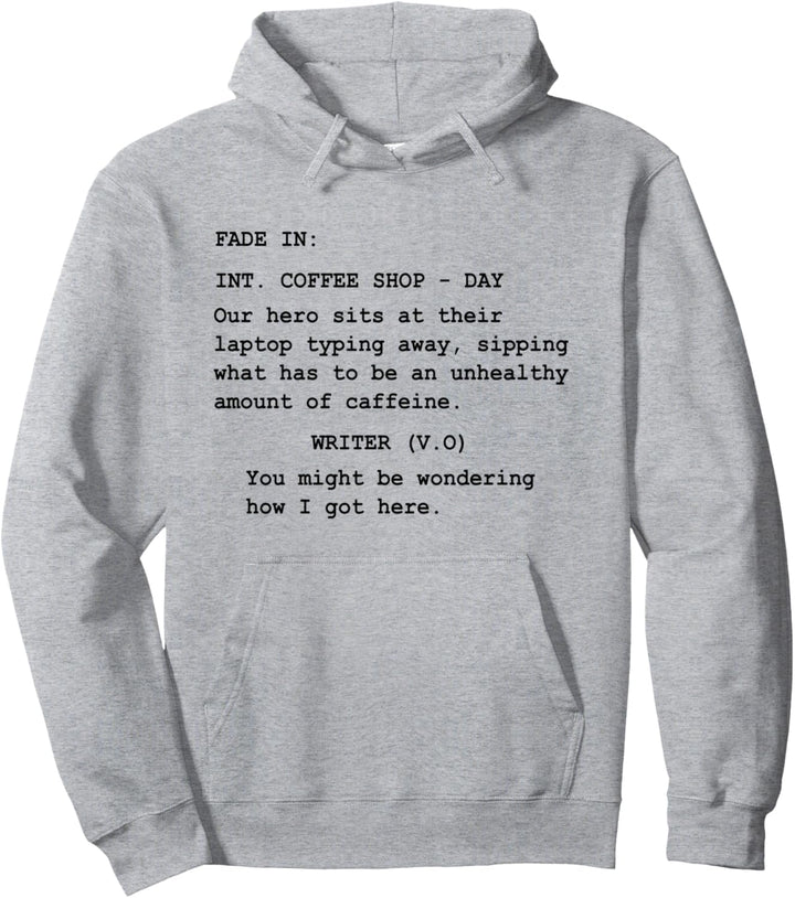 Funny Gift for Screenwriter Writing in Coffee Shop Script Pullover Hoodie