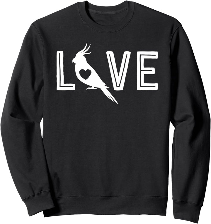 Love Cockatiel Gifts For Women Parrot Gift For Bird Lovers Sweatshirt