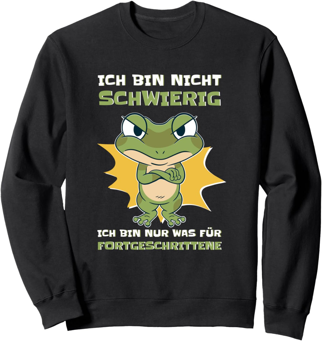 sarkasmus ich bin nicht schwierig sarkastische sprüche Sweatshirt