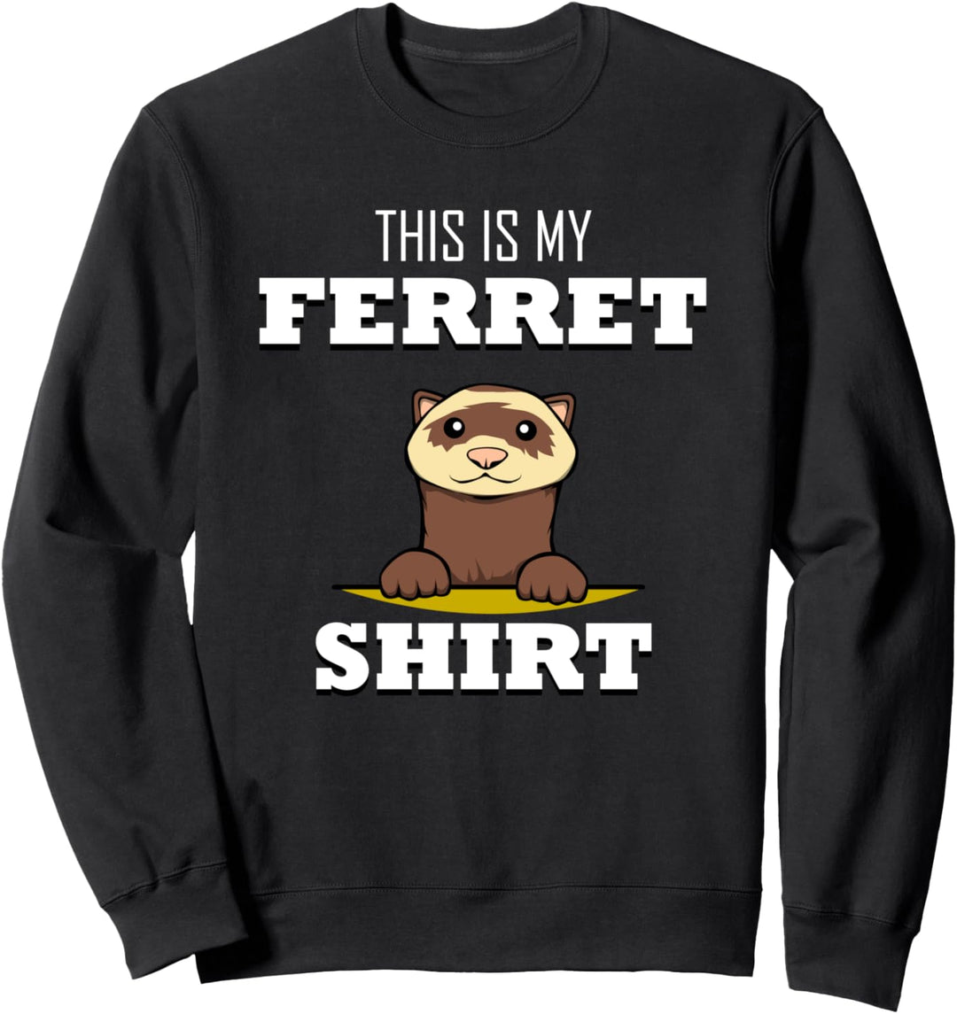 Frettchen Spruch Humorvoller Nager Nagetier Sweatshirt