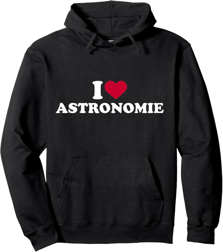 Ich liebe Astronomie Pullover Hoodie