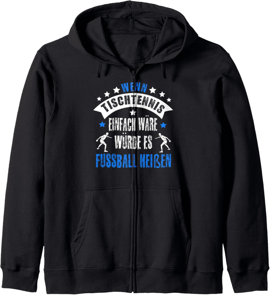 Tischtennis Sprüche Lustig Ping Pong Schläger Motiv Geschenk Kapuzenjacke