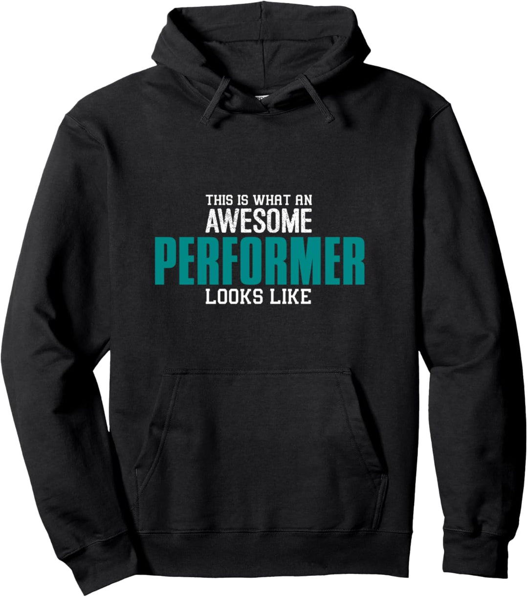 So sieht ein cooler Performer aus Geschenk Künstler-in Witz Pullover Hoodie
