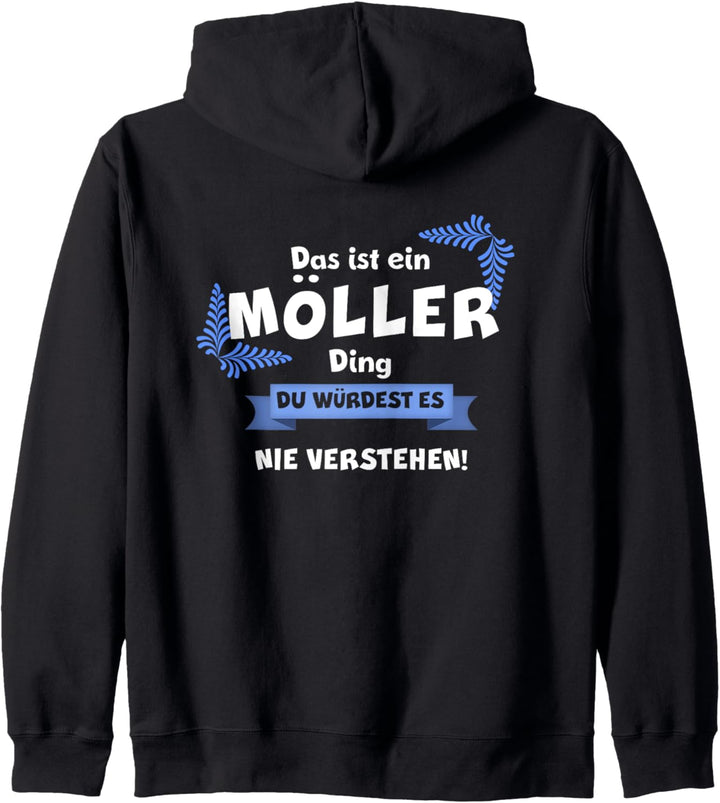 DAS IST EIN MÖLLER DING DU WÜRDEST ES NICHT VERSTEHEN Name Kapuzenjacke