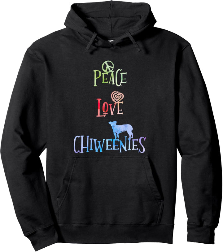 Chiweenie - Peace Love Chiweenies Chihuahua Dachshund Lover Pullover Hoodie